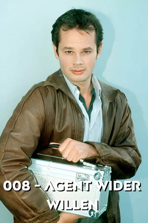 Постер: 008 - Agent wider Willen