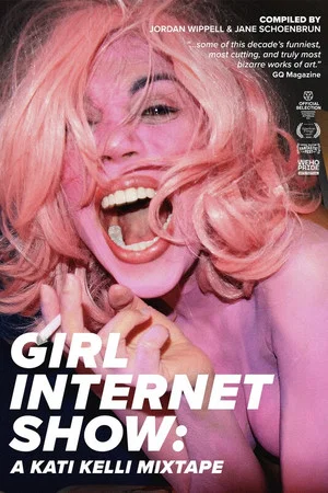 Постер: Girl Internet Show: A Kati Kelli Mixtape