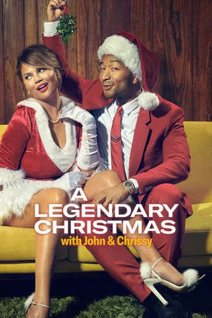 Постер: A Legendary Christmas with John & Chrissy