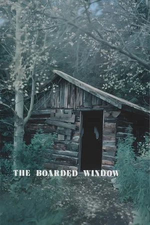 Постер: The Boarded Window