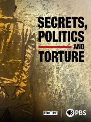 Постер: Secrets, Politics and Torture