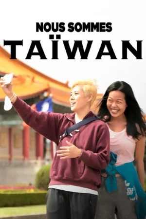 Постер: Nous sommes Taïwan