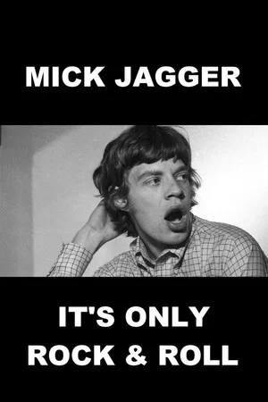 Постер: Mick Jagger - Whistle Test Special: It's Only Rock and Roll