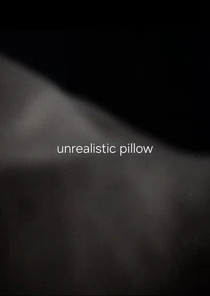 Постер: unrealistic pillow