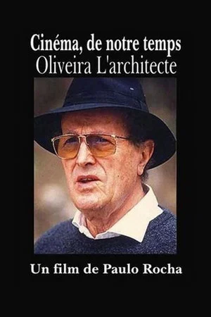 Постер: Oliveira, l'architecte