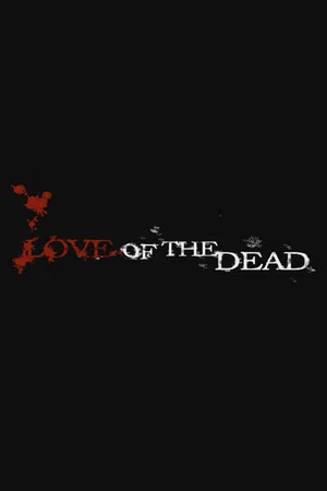 Постер: Love of the Dead