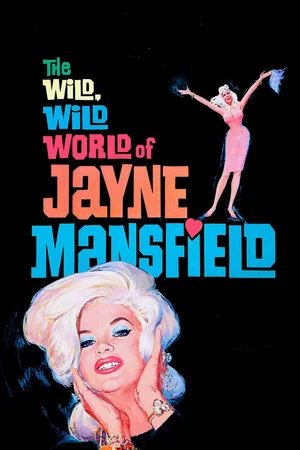 Постер: The Wild, Wild World of Jayne Mansfield