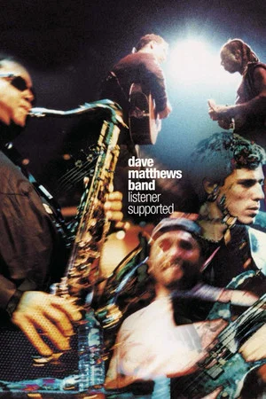 Постер: Dave Matthews Band: Listener Supported