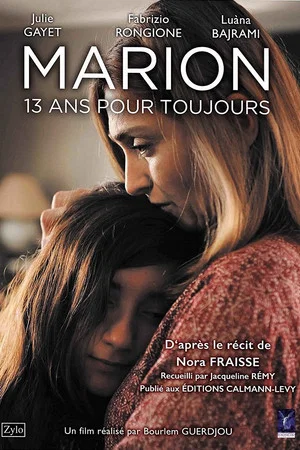 Постер: Marion, 13 ans pour toujours