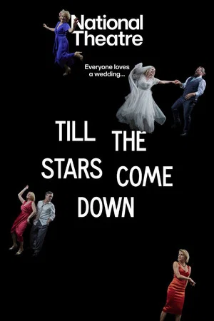 Постер: National Theatre Live: Till The Stars Come Down