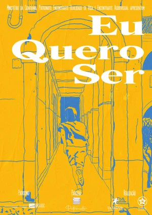 Постер: Eu Quero Ser