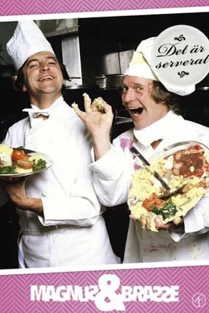 Постер: Magnus och Brasse: Det är serverat