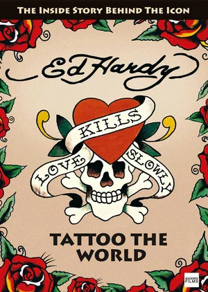 Постер: Ed Hardy: Tattoo the World