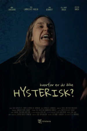 Постер: Hvorfor er du ikke hysterisk?