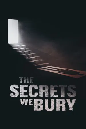 Постер: The Secrets We Bury