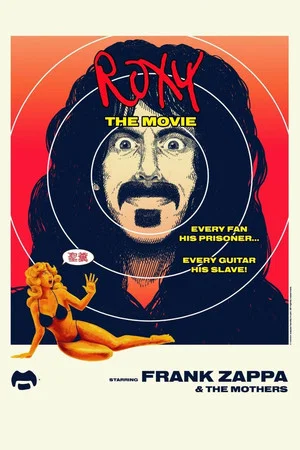 Постер: Frank Zappa & The Mothers: Roxy: The Movie