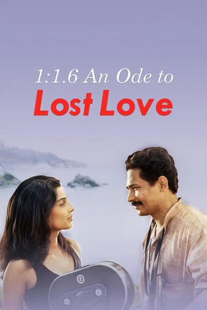 Постер: 1:1.6 An Ode to Lost Love