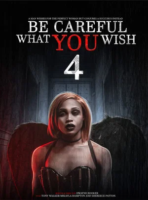 Постер: Be Careful What You Wish 4