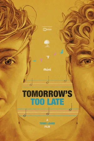 Постер: Tomorrow's Too Late