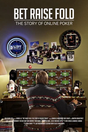 Постер: Bet Raise Fold: The Story of Online Poker