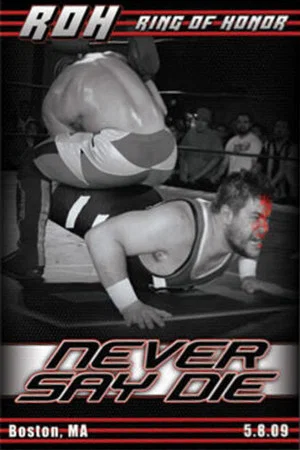 Постер: ROH: Never Say Die