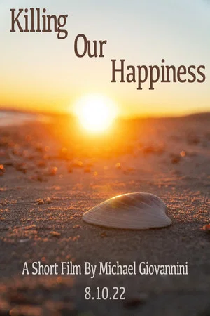 Постер: Killing Our Happiness