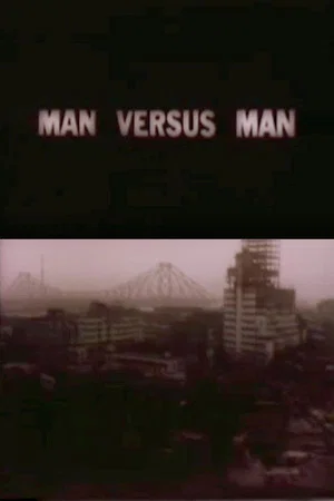 Постер: Man Versus Man
