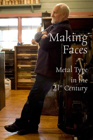 Постер: Making Faces: Metal Type in the 21st Century