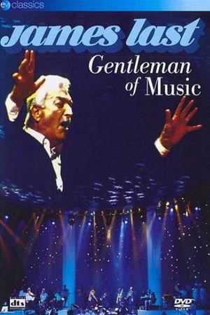Постер: James Last – Gentleman of Music