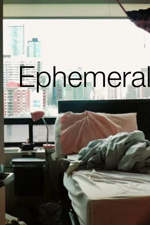 Постер: Ephemeral