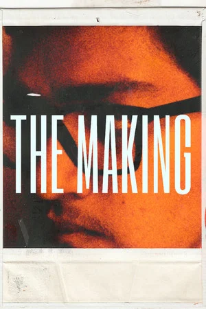 Постер: The Making