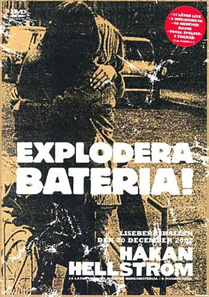 Постер: Håkan Hellström ‎– Explodera Bateria!