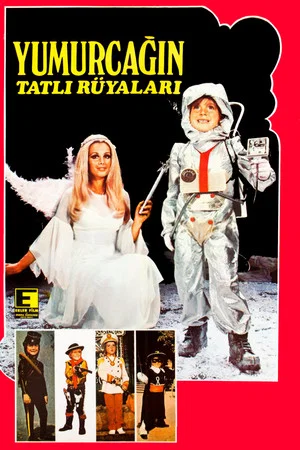 Постер: Yumurcağın Tatlı Rüyaları