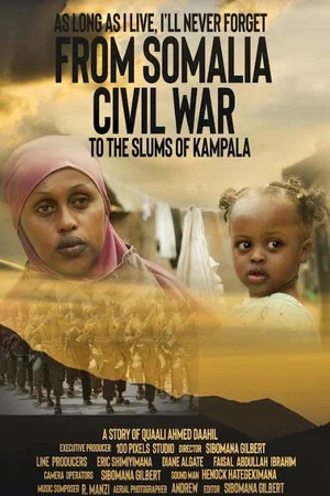 Постер: From Somalia civil war to the slums of Kampala