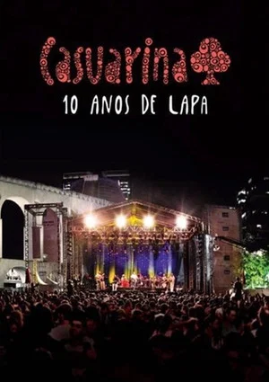 Постер: Casuarina - 10 Anos de Lapa