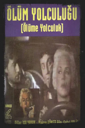 Постер: Ölüm Yolculuğu