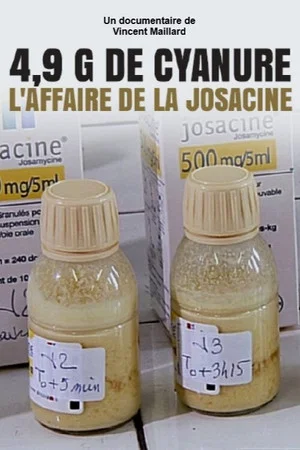 Постер: 4,9 g de cyanure, l'affaire de la Josacine