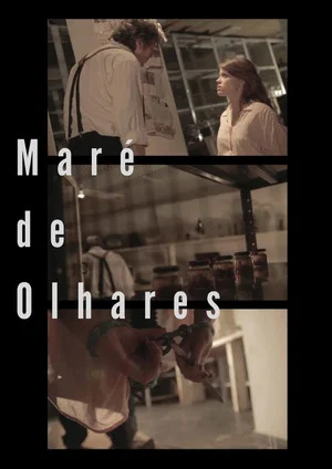 Постер: Maré de Olhares