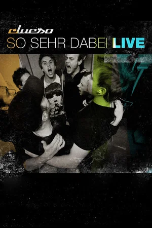 Постер: Clueso - So Sehr Dabei - Live