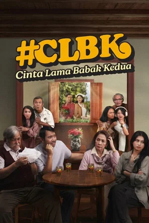 Постер: Cinta Lama Babak Kedua #CLBK