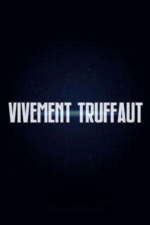 Постер: Vivement Truffaut