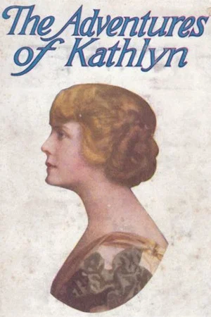 Постер: The Adventures of Kathlyn