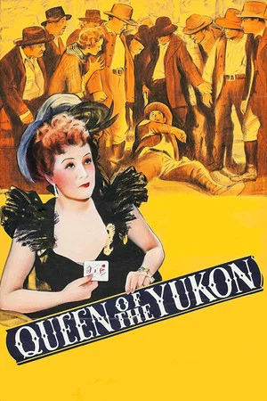 Постер: Queen of the Yukon
