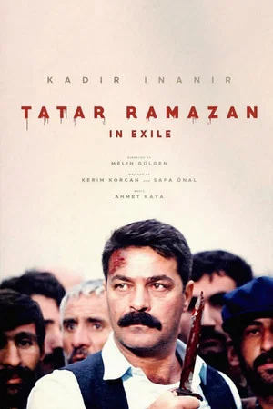 Постер: Tatar Ramazan Sürgünde