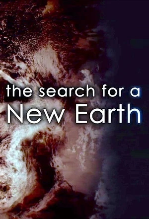 Постер: The Search for a New Earth