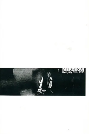 Постер: Merzbow: Live July 5th, 1995