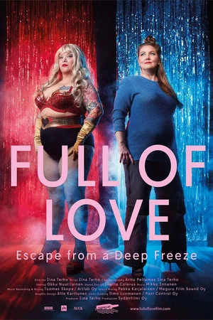 Постер: Full of Love - Escape from a Deep Freeze