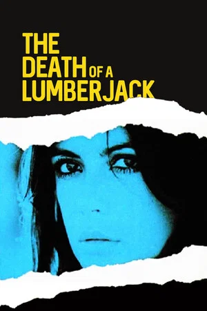 Постер: The Death of a Lumberjack