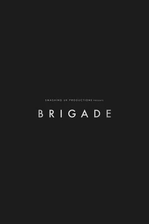 Постер: Brigade