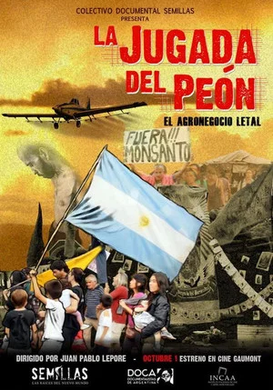 Постер: La jugada del peón: El agronegocio letal